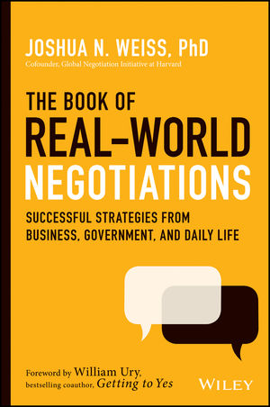 Josh Weiss The Book of Real-World Negotiations