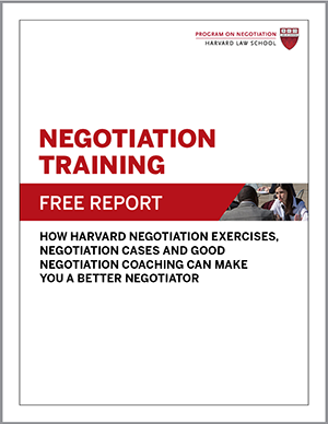 Hassy Vooruitzien Woord Negotiation Training: How Harvard Negotiation Exercises, Negotiation Cases  and Good Negotiation Coaching Can Make You a Better Negotiator - PON -  Program on Negotiation at Harvard Law School
